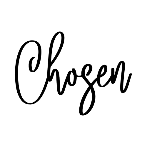 Chosen Saying