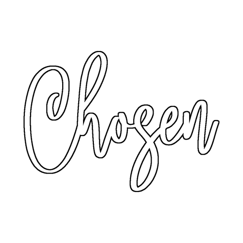 Chosen Saying
