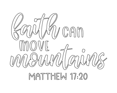 Faith Can Move Mountains Saying