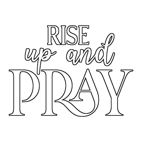 Rise Up and Pray Saying
