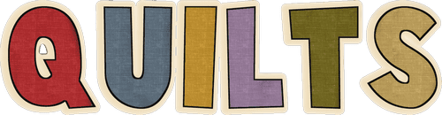 Quilts saying
